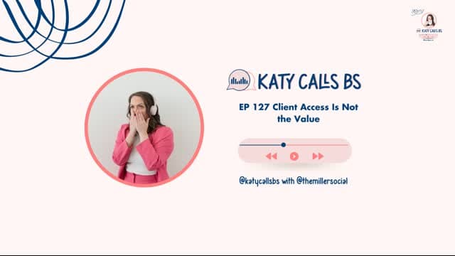 Client Access Is Not the Value